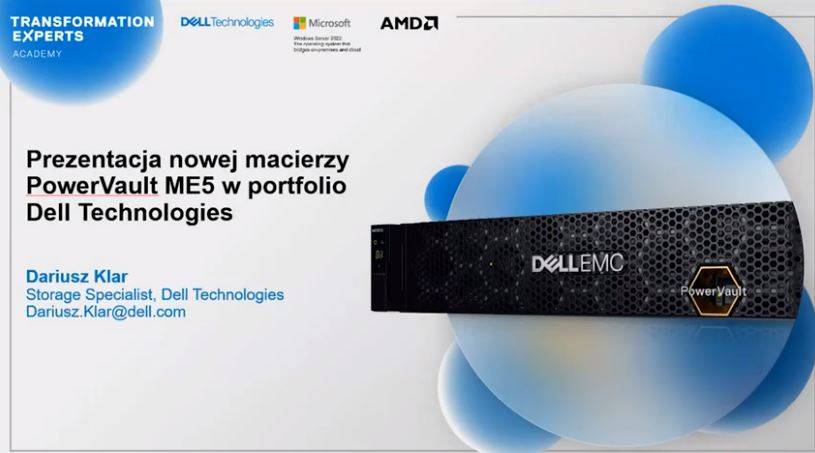 Zapis webinaru: Prezentacja nowej macierzy PowerVault ME5 w portfolio Dell Technologies